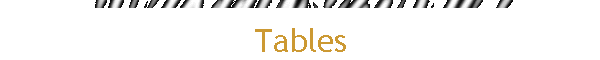 Tables